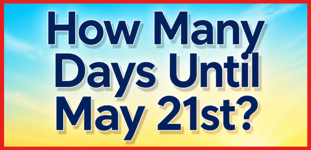 May 21st